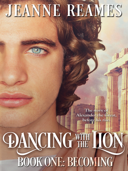 Title details for Becoming: Dancing with the Lion, Book 1 by Jeanne Reames - Available
